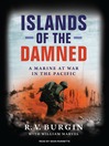 Islands of the Damned (MP3): A Marine at War in the Pacific